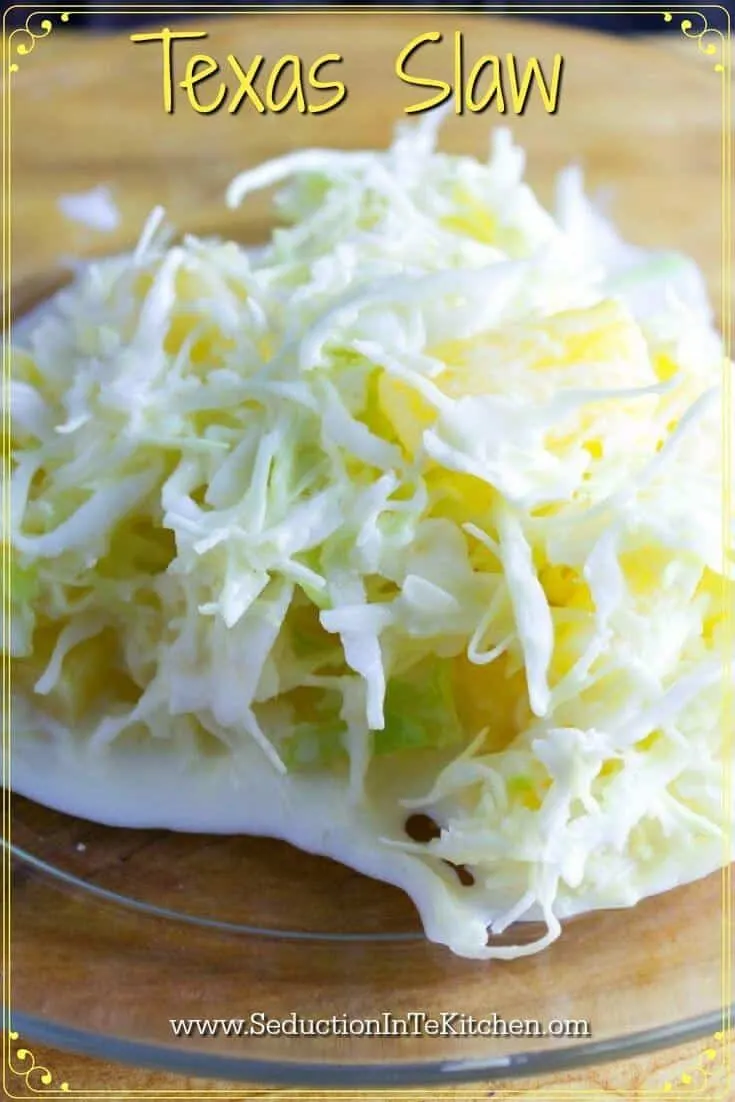 Texas Slaw is based on Cattlemen's Steakhouse cole slaw. The addition of sweet pineapples to this slaw is the secret ingredient. It is sweet and creamy and you are going to love it. Texas Slaw long pin