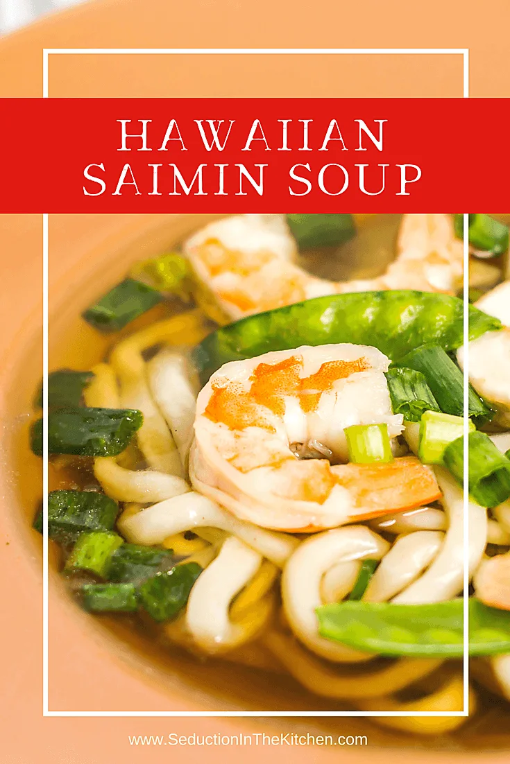 Looking for a slurpy noodle soup? Hawaiian Saimin Soup is an easy broth to make that uses Udon noodles. You will love the flavor of the broth, best of all this homemade soup can be made in 15 minutes Hawaiian Saimin Soup Long pin