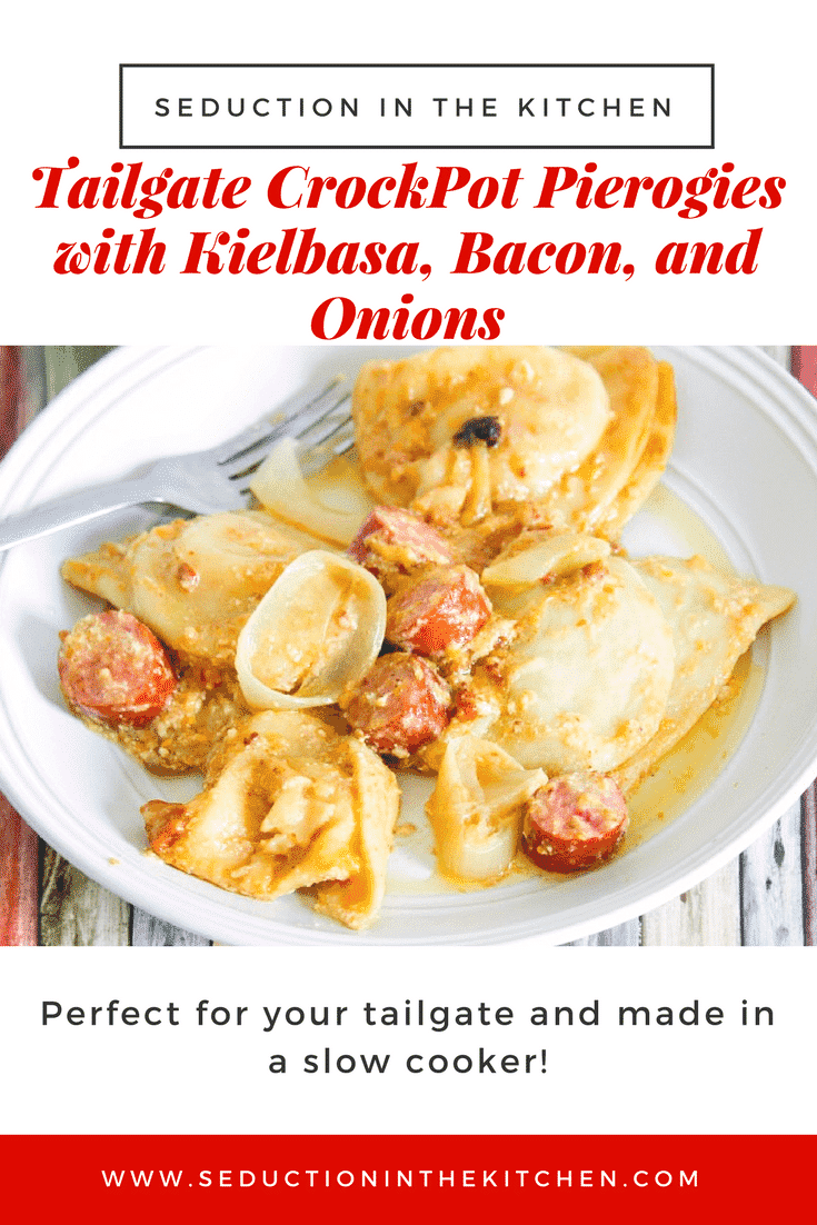 Tailgate CrockPot Pierogies with Kielbasa, Bacon, and Onions Long pin