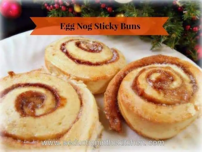 Eggnog Sticky Buns is a wonderful Christmas Delight for breakfast. If you like eggnog, you love a bite of this pastry.