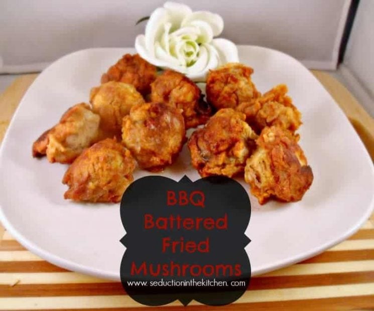BBQ Battered Fried Mushrooms {Easy Deep Fried Mushrooms}