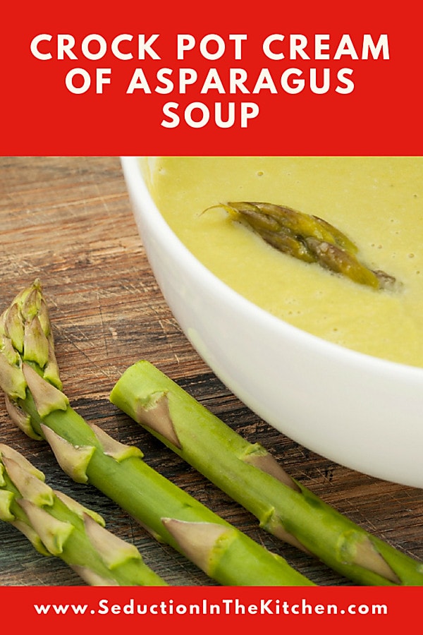 Crock Pot Cream Of Asparagus Soup long pin