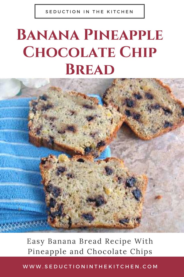 Banana Pineapple Chocolate Chip Bread pin