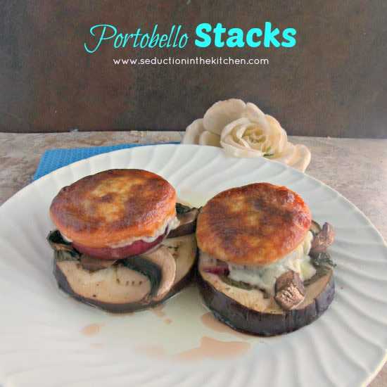 Portobello Stacks are a healthy, tasty, stacked dish of portobello, tomato, eggplant and onion that is perfect for anyone! 