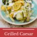 Grilled caesar salad pin