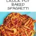 CrockPotBakedSpaghettiSeductionInTheKitchenNewPinterest