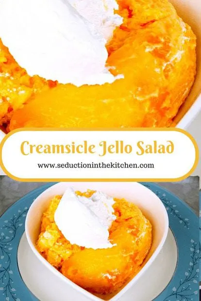 Creamsicle Jello Salad is a wonderful, cool dessert to have in the Summertime