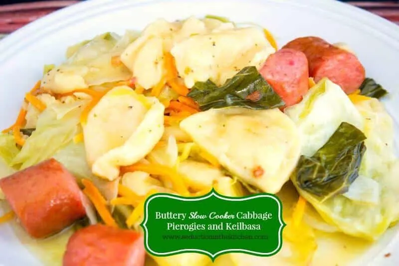 Buttery Slow Cooker Cabbage, Pierogies, and Kielbasa