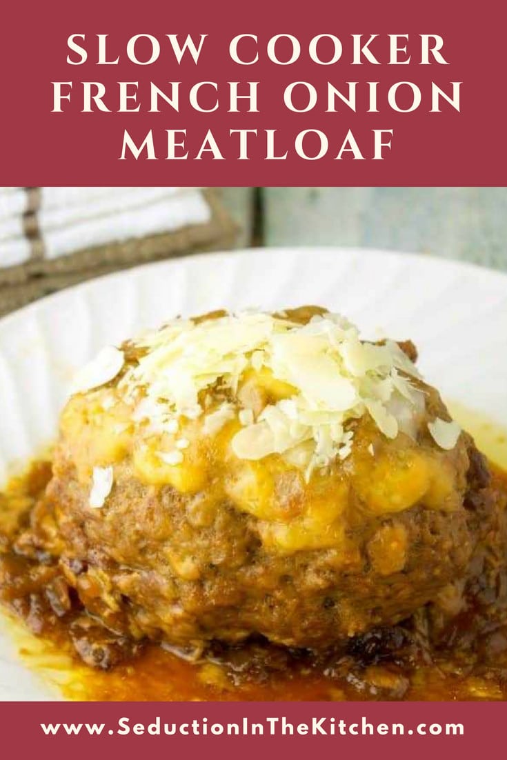 Slow Cooker French Onion Meatloaf