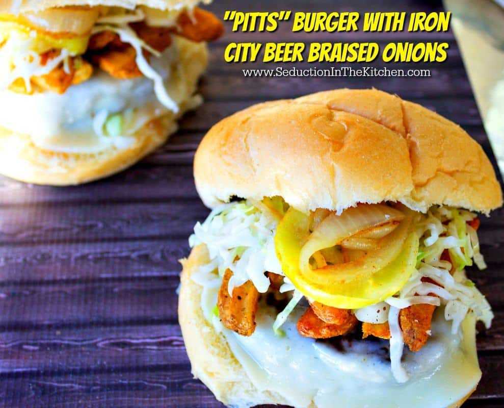 The "Pitts" Burger With Iron City Beer Braised Onions is inspired by the Steel City of Pittsburgh for Burger Month 2016! 