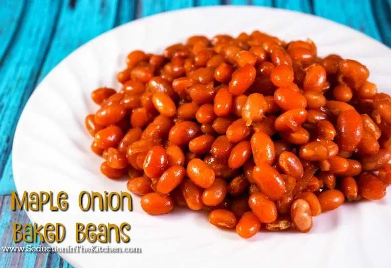 Maple Onion Baked Beans are made the old fashion way without any canned beans. They have a sweet, yet savory flavor to them