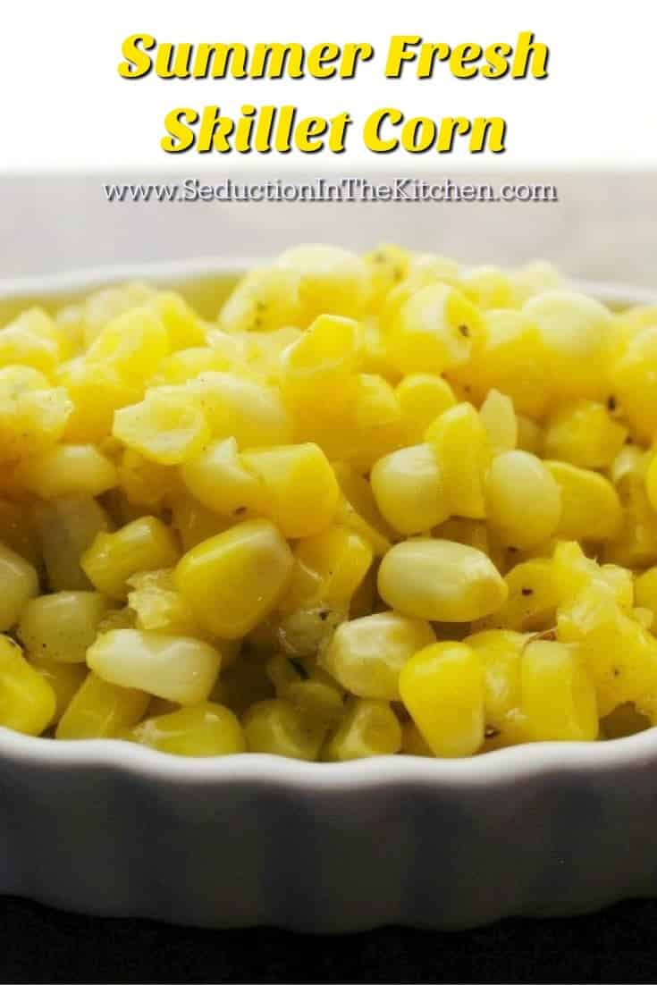 Summer Fresh Skillet Corn has fresh corn, cut off the cob that is seasoned and fried in a skillet, it is the perfect side dish for using sweet summer corn.