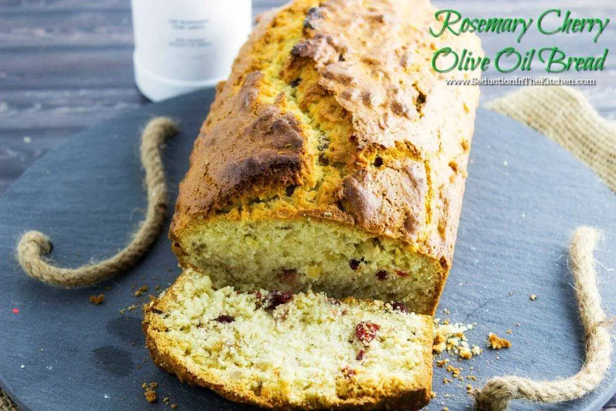 Rosemary Cherry Olive Oil Bread from Seduction in the Kitchen