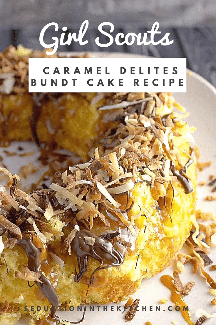 Girl Scouts Caramel Delites Bundt Cake Recipe is the cake version of the famous Girl Scout Samoas cookie. One bite and you will fall in love with it Girl Scouts Caramel Delites Bundt Cake Recipe pin