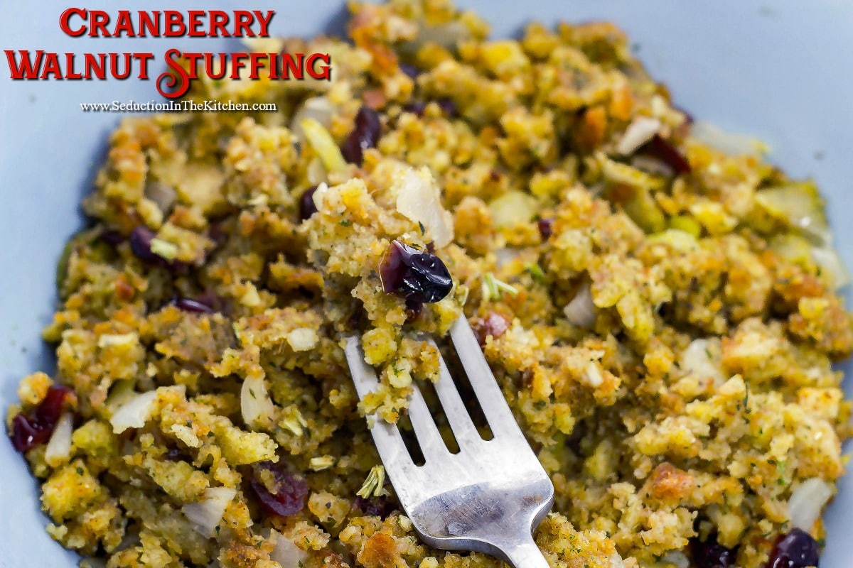 Cranberry Walnut Stuffing Seduction in the Kitchen