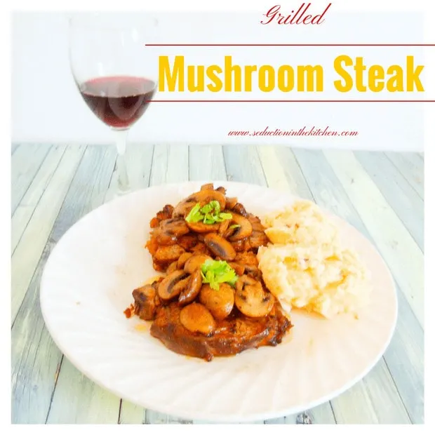 Grilled Mushroom Steak uses a technique to tenderize cheap steak and turn it into a mouth-watering steak with balsamic saute mushrooms.