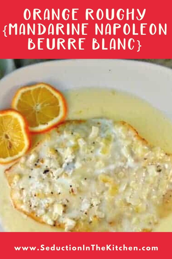 Orange Roughy Mandarine Napoleon Beurre Blanc pin