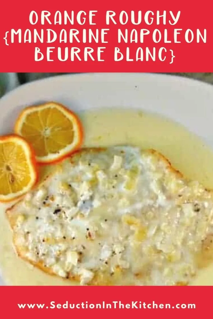 Orange Roughy Mandarine Napoleon Beurre Blanc pin