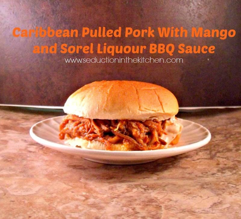 Caribbean Pulled Pork with Mango and Sorel Liquor BBQ Sauce