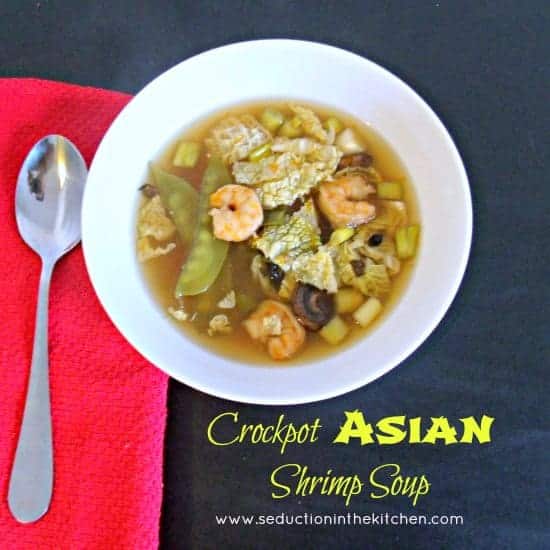 Crockpot Asian Shrimp Soup A recipe from Seduction in the Kitchen