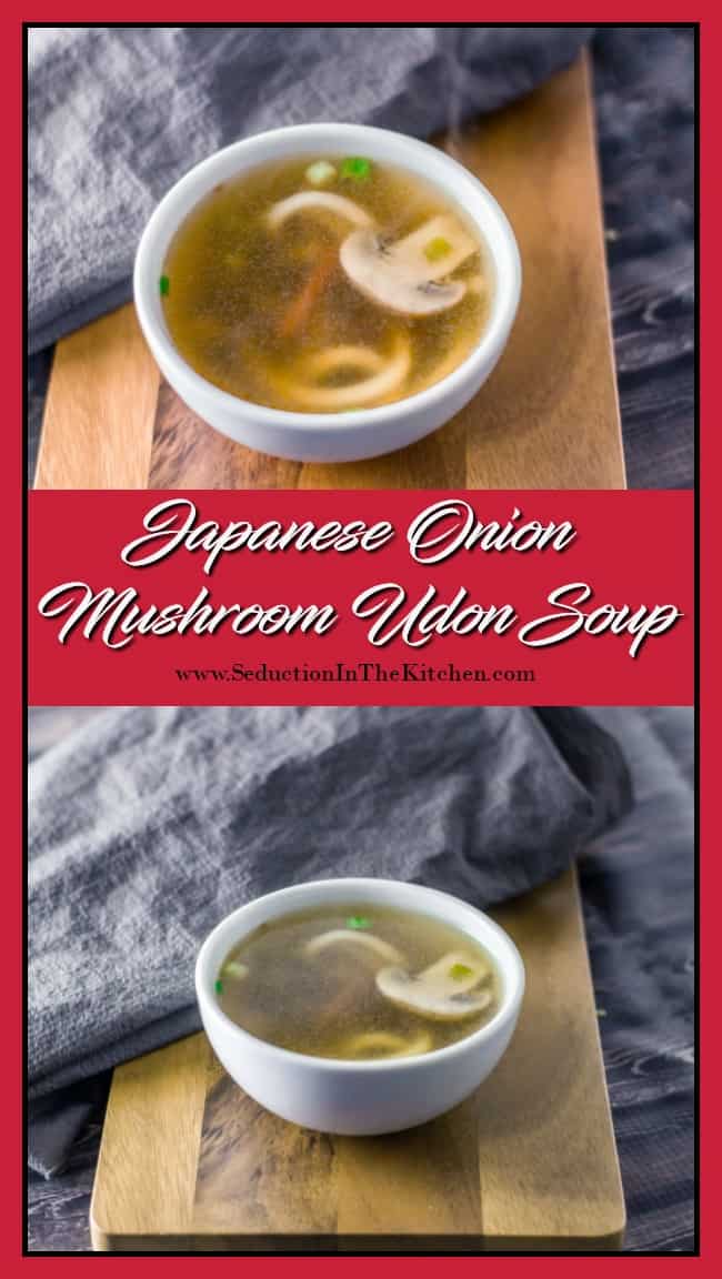 Japanese Onion Mushroom Udon Soup- Let Your Taste Buds Be Seduced