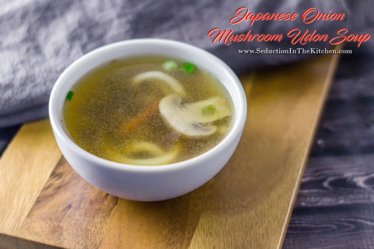 Japanese Onion Mushroom Udon Soup is a wonderful Oriental flavored simple soup that you can make within 15 minutes. This soup will warm you up on the chilliest of nights.