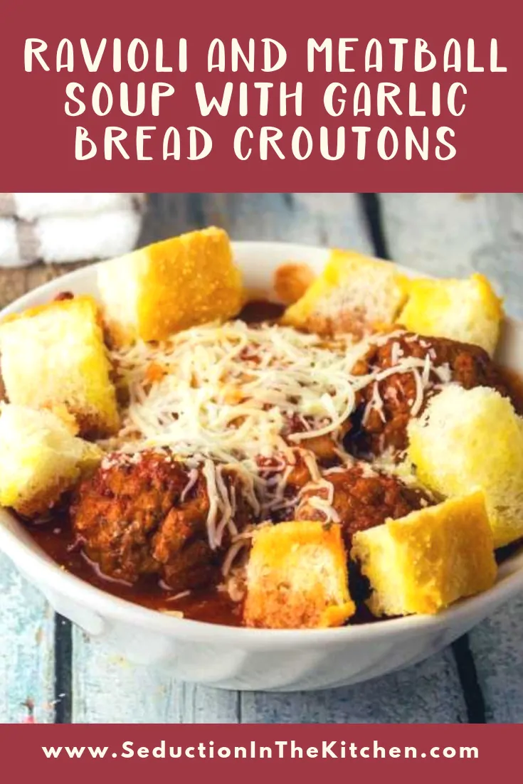 Ravioli-and-Meatball-Soup-With-Garlic-Bread-Croutons