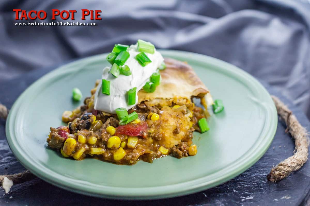 Taco Pot Pie from Seduction In The Kitchen