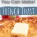 Old Fashion French Toast {Simple French Toast Recipe}