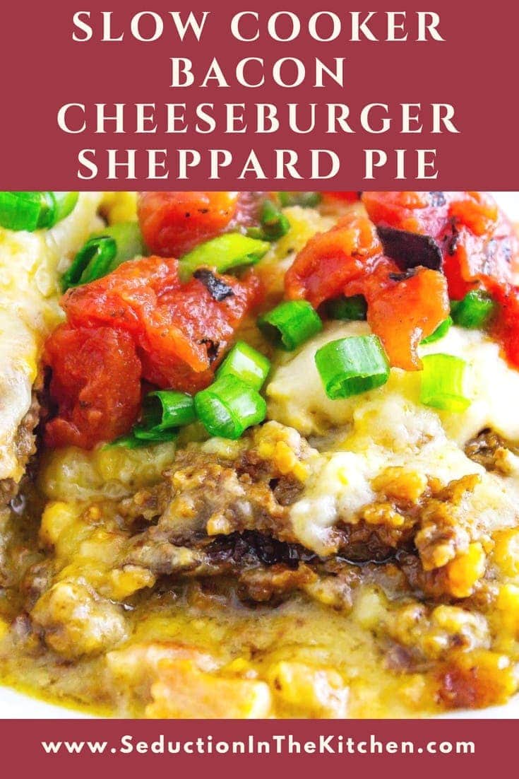 Slow Cooker Bacon Cheeseburger Sheppard Pie