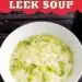 Irish Potato Leek Soup {Easy Soup For St Patrick's Day}