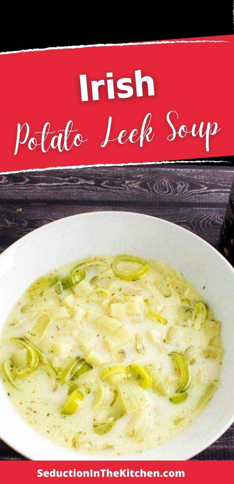 Irish Potato Leek Soup {Easy Soup For St Patrick's Day}