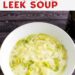 Irish Potato Leek Soup {Easy Soup For St Patrick's Day}