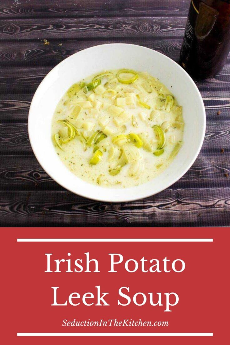 Irish Potato Leek Soup {Easy Soup For St Patrick's Day}