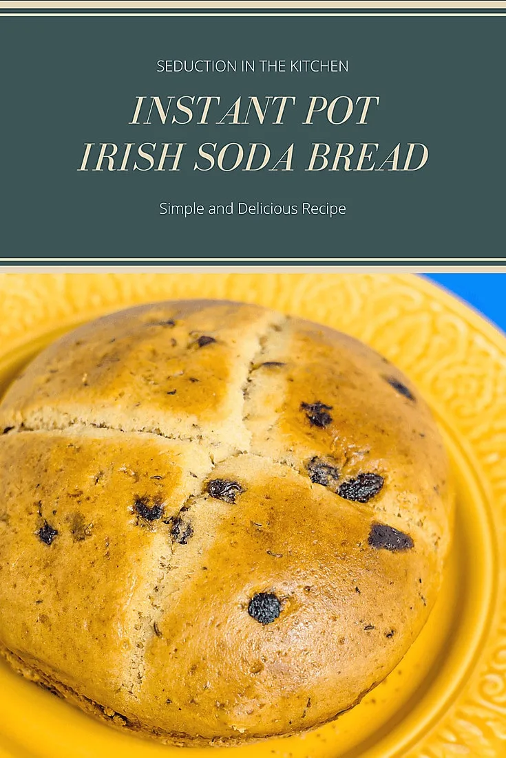 Instant Pot Irish Soda Bread Recipe long pin