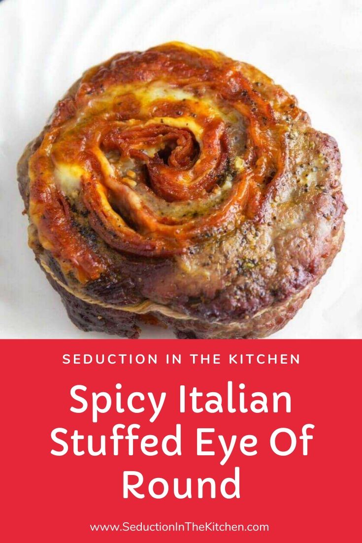 Spicy Italian Stuffed Eye Of Round Pin