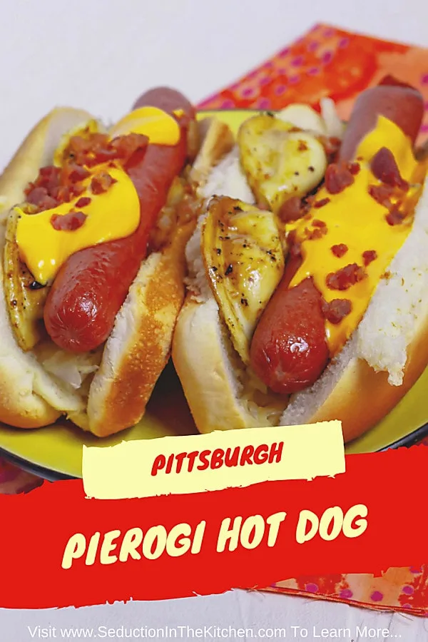 The Pierogi Hot Dog is inspired by ballpark food. This over the top hot dog has sauteed onions, sauerkraut, and of course pierogies! This stadium dog is inspired by my hometown, Pittsburgh Pierogi Hot Dog long pin