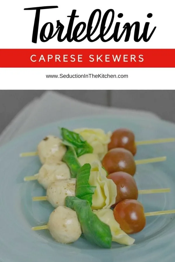 Tortellini Caprese Skewers long pin