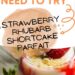 Strawberry Rhubarb Shortcake Parfait {Easy Parfait Dessert}