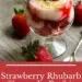 Strawberry Rhubarb Shortcake Parfait {Easy Parfait Dessert}