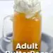 (Adult) ButterBeer {Harry Potter Alcoholic Drinks}