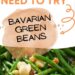 Bavarian Green Beans {In A Easy Buttery Sauce}