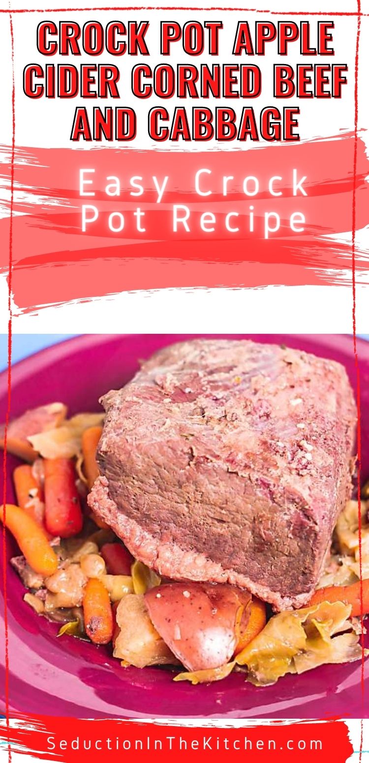 Effortless Crock Pot Apple Cider Corned Beef And Cabbage