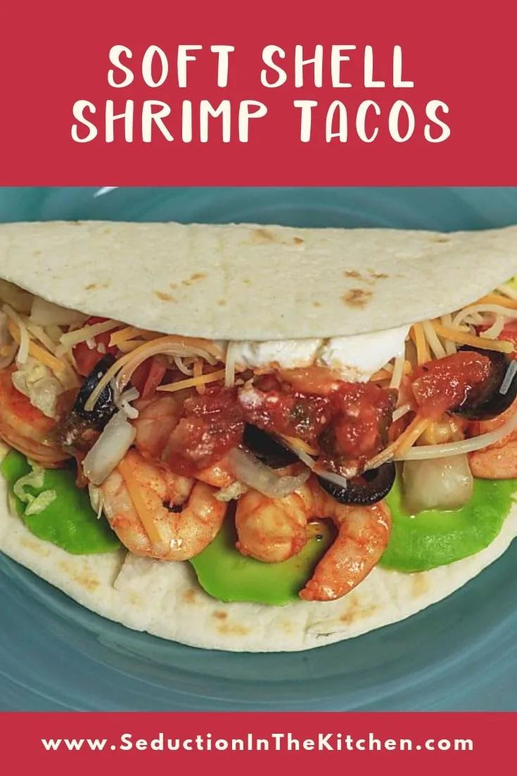Soft Shell Shrimp Tacos {Easy Shrimp Tacos Recipe} Soft Shell Shrimp Tacos
