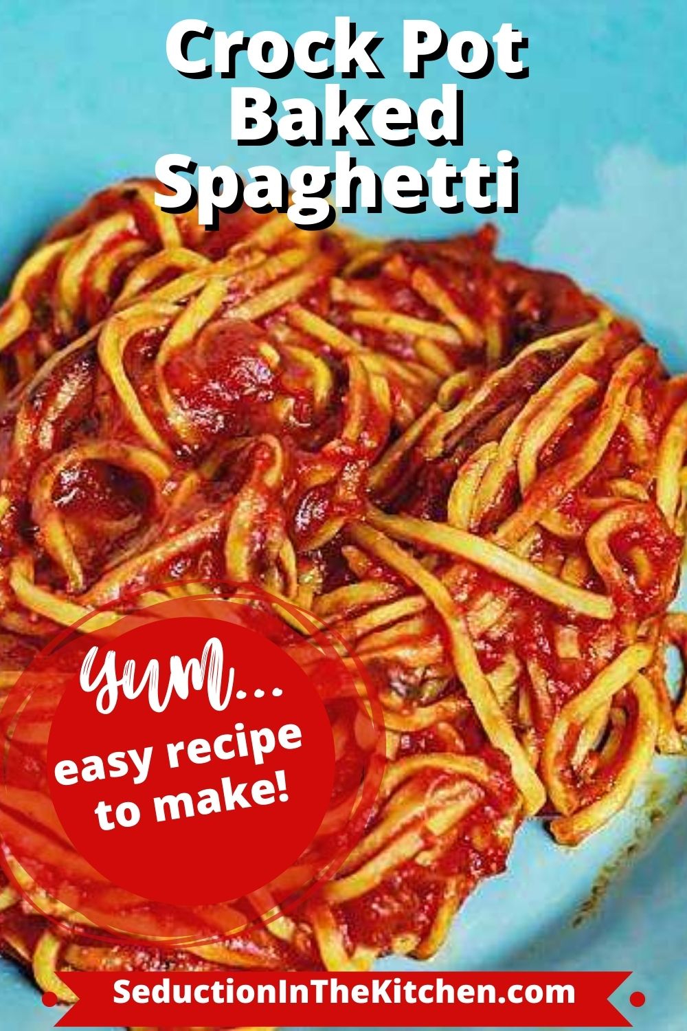 Crock Pot Baked Spaghetti {Easy Spaghetti Recipe}