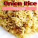 French Onion Rice {Simple and Flavorful Rice Side Dish}