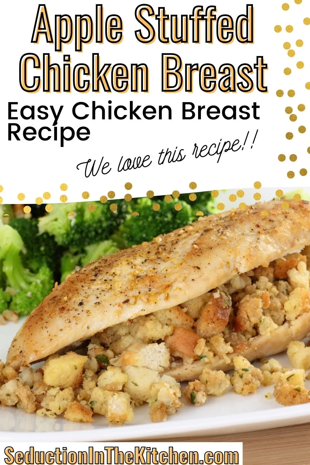 Apple Stuffed Chicken Breast {Baked Chicken Breast Recipe}