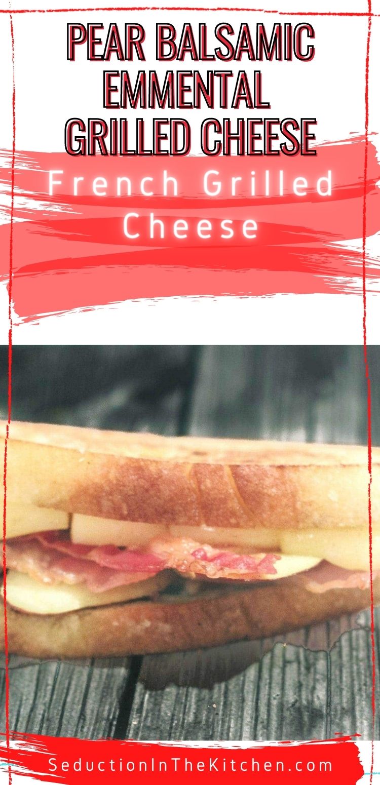 Pear Balsamic Emmental Grilled Cheese {French Sandwich}