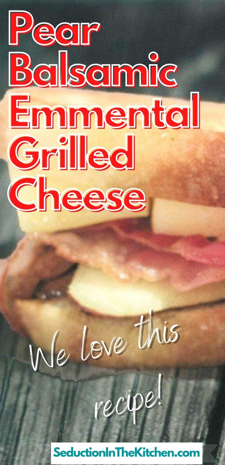 Pear Balsamic Emmental Grilled Cheese {French Sandwich}