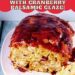 Thanksgiving Meatloaf {With Cranberry Balsamic Glaze}